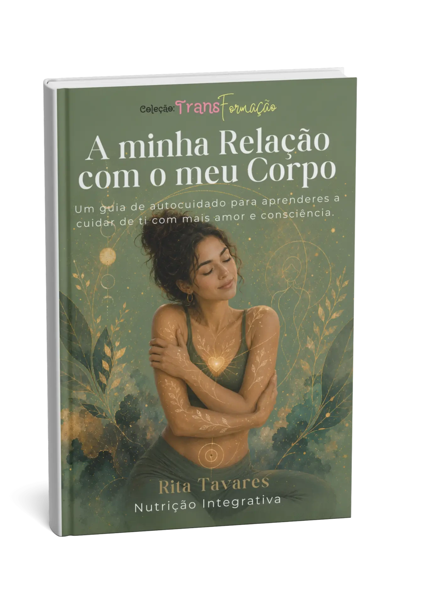 A Minha Relação com o Meu Corpo